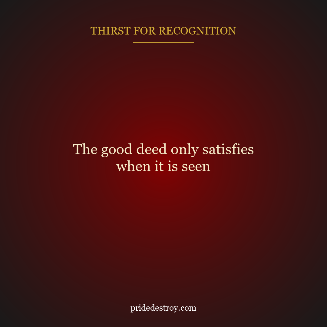 The Thirst for Recognition